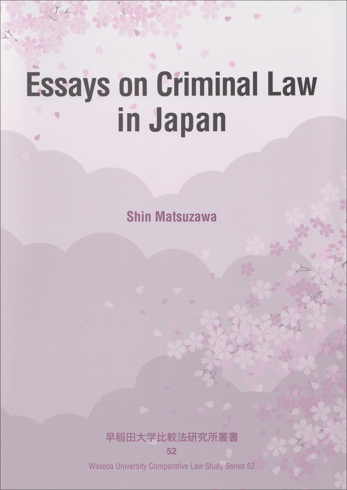 Essays on Criminal Law in Japan